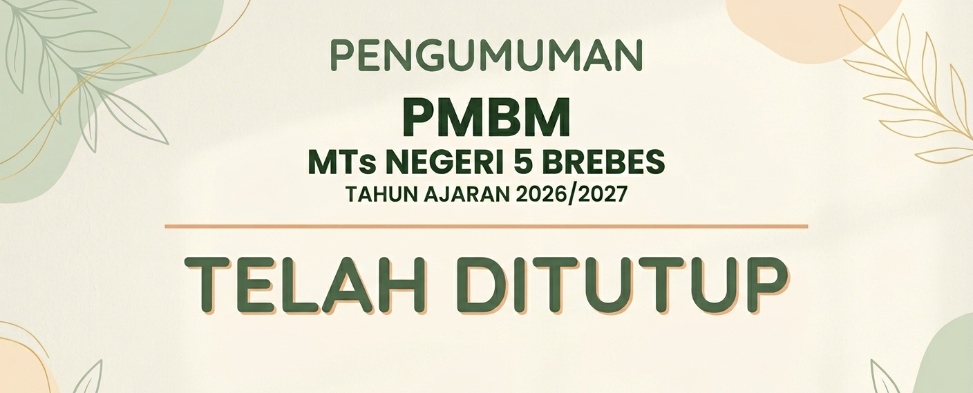 Informasi PMBM MTsN 5 Brebes
